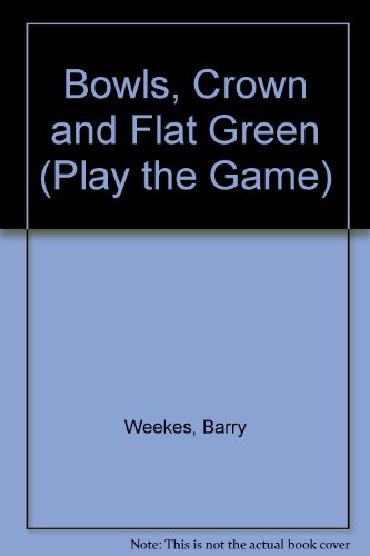 Bowls, Crown and Flat Green