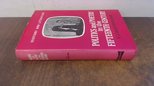 Politics and poetry in the fifteenth century (Blandford history series: history and literature)