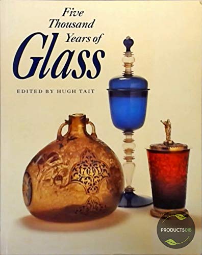 Five Thousand Years of Glass