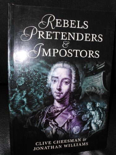 Rebels, Pretenders & Imposters