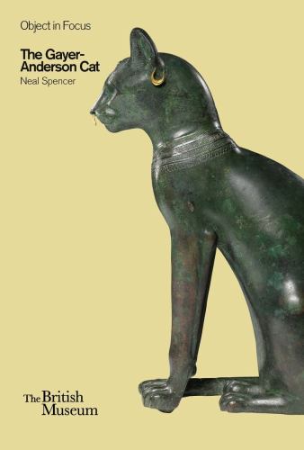 Object in Focus: The Gayer-Anderson Cat