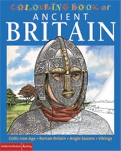 British Museum Colouring Book of Ancient Britain, The