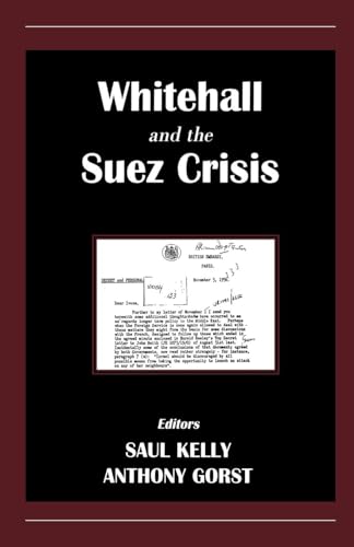 Whitehall and the Suez Crisis