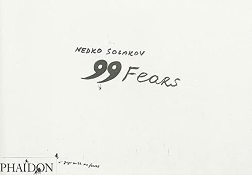 Nedko Solakov; 99 Fears