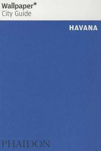 Wallpaper* City Guide Havana 2014