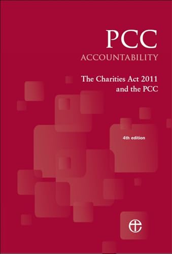 PCC Accountability: The Charities Act 2011 and the PCC 4th edition