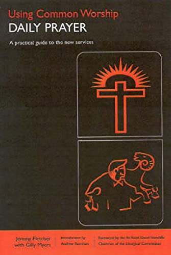 Using Common Worship: Daily Prayer