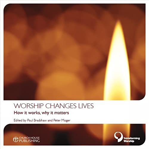 Worship Changes Lives
