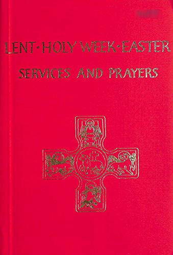 Lent, Holy Week, Easter