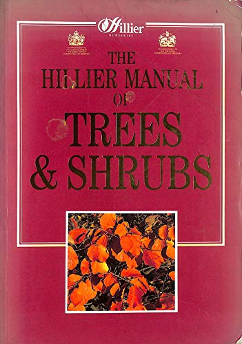 The Hillier Manual of Trees and Shrubs