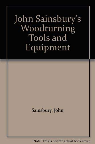 John Sainsbury's Woodturning Tools and Equipment
