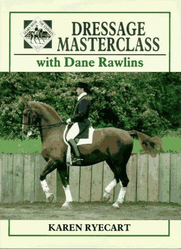 Dressage Masterclass with Dane Rawlins