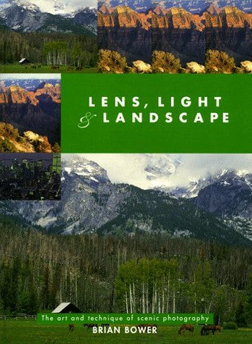 Lens, Light and Landscape