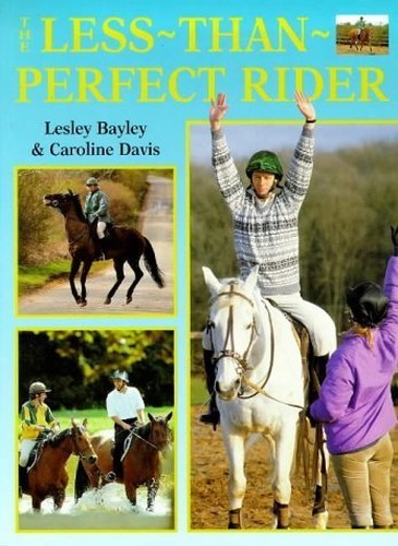 The Less-Than-Perfect Rider