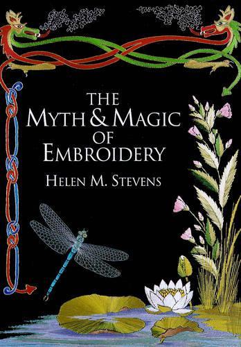 The Myth and Magic of Embroidery