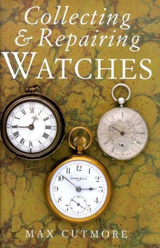 Collecting and Repairing Watches