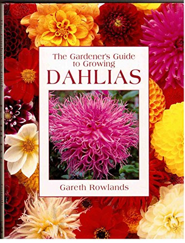 Gardeners Guide Growing Dahlias