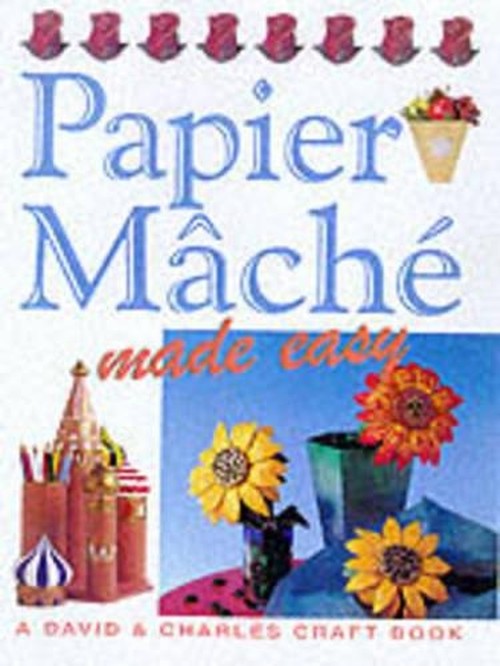Papier-Mache Made Easy