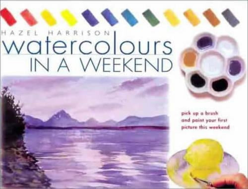 Watercolours in a Weekend
