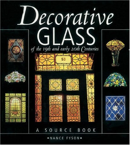 Decorative Glass of the 19th and Early 20th Centuries - a Source Book