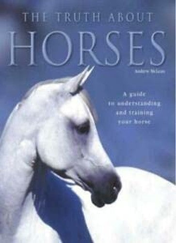 The Truth About Horses