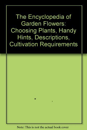 The Encyclopedia of Garden Flowers