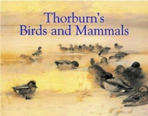 Thorburn'S Birds and Mammals