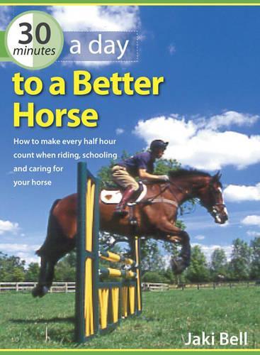 30 Minutes a Day to a Better Horse