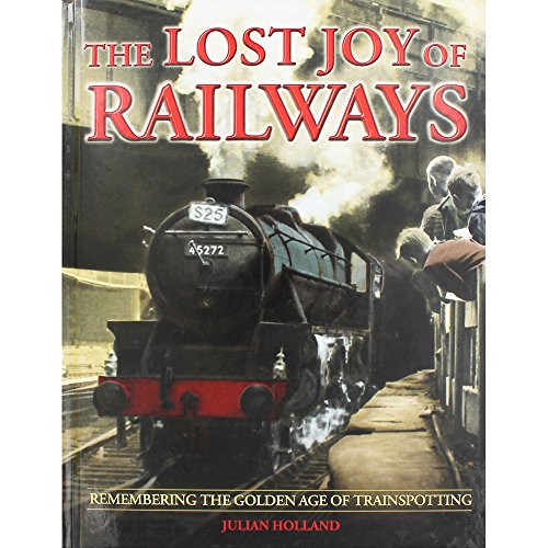 Lost Joy of Railways