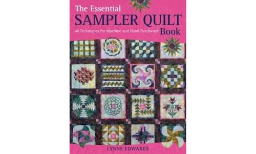 The Essential Sampler Quilt Book
