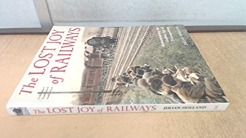 Lost Joy of Railways