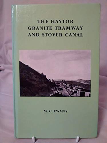 Haytor Granite Tramway and Stover Canal