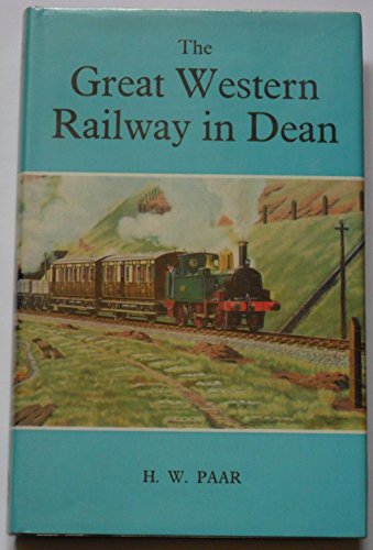 History of the Railways of the Forest of Dean