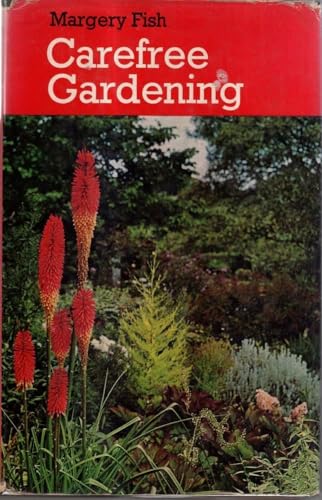 Carefree Gardening