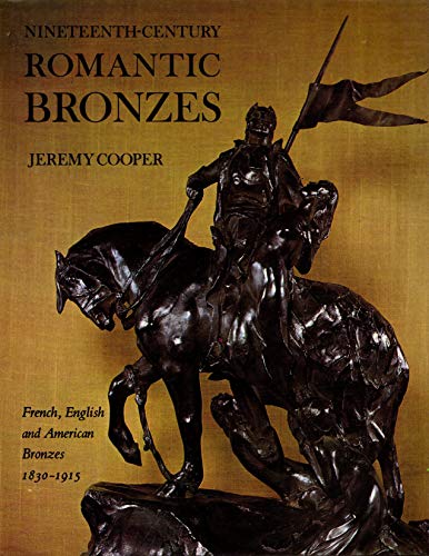 Nineteenth Century Romantic Bronzes