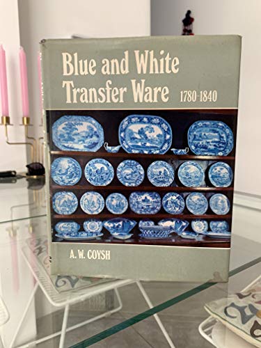 Blue and White Transfer Ware, 1780-1840