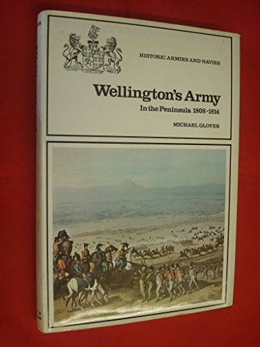 Wellington'S Army in the Peninsula, 1808-14