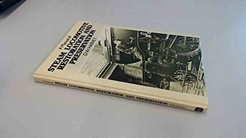 Manual of Steam Locomotive Restoration and Preservation
