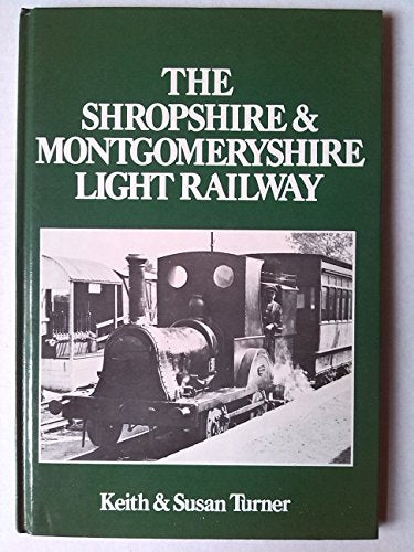 Shropshire and Montgomeryshire Light Railway