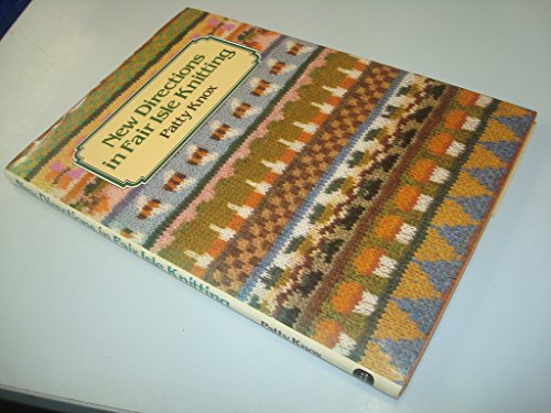 New Directions in Fair Isle Knitting