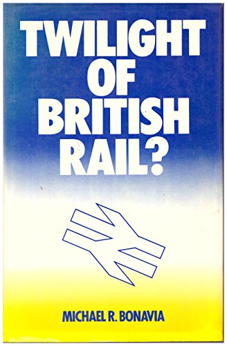 Twilight of British Rail