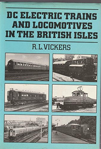 Direct Current Trains and Locos in the British Isles