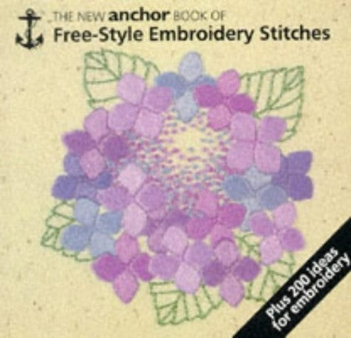 Anchor Book of Freestyle Embroidery Stitches