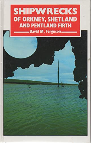 Shipwrecks of Orkney, Shetland and the Pentland Firth