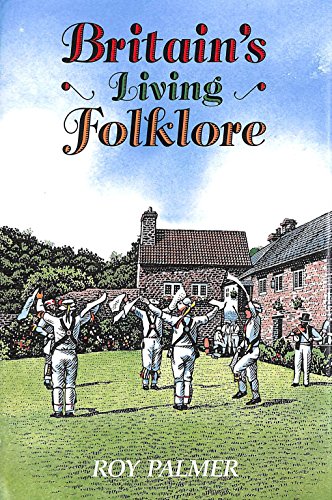 Britain'S Living Folklore