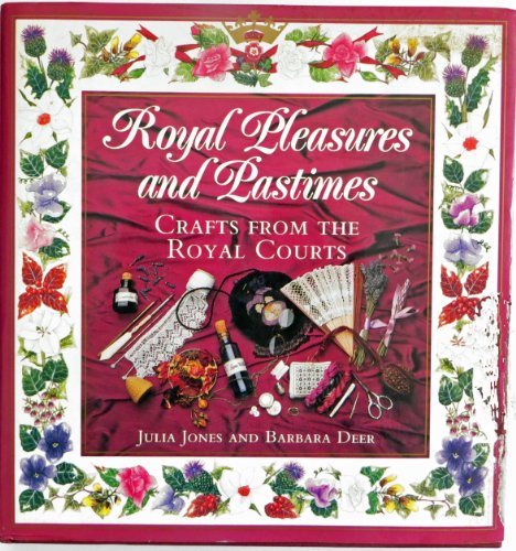Royal Pleasures and Pastimes