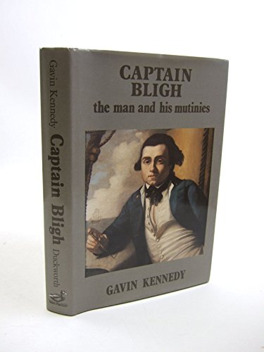 Captain Bligh and His Mutinies