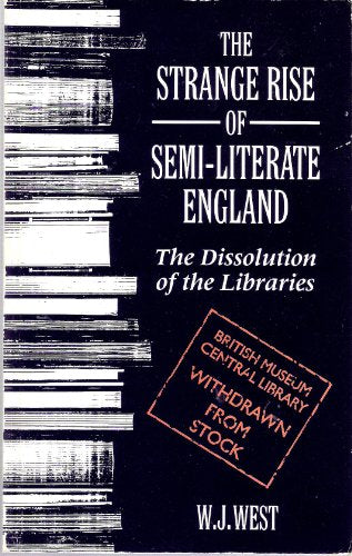 The Strange Rise of Semi-literate England
