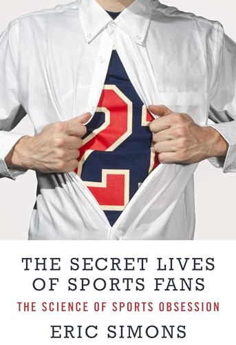 The Secret Lives of Sport Fans