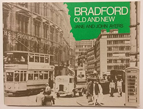 Bradford Old and New